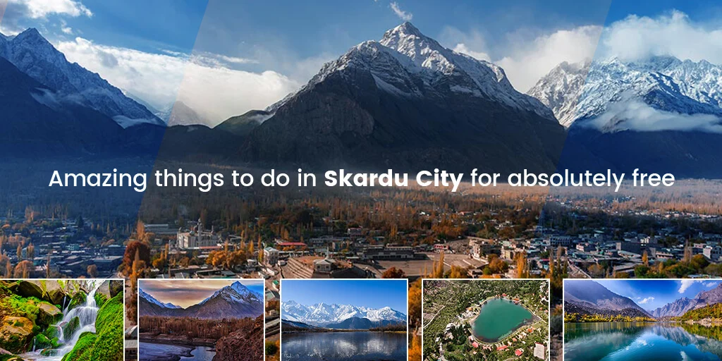 Top 10 Places in Skardu and Top 10 Things to Do in Skardu